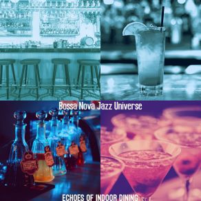 Download track Hypnotic Indoor Dining Bossa Nova Jazz Universe