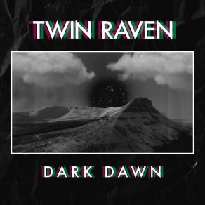 Download track Dark Dawn Twin Raven