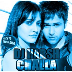 Download track Dj Harsh'S Desi Mix Challa