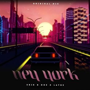 Download track New York (Original Mix) Erik B One