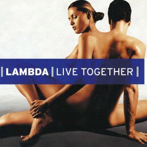 Download track Live Together (Club Radio Edit) Lambda