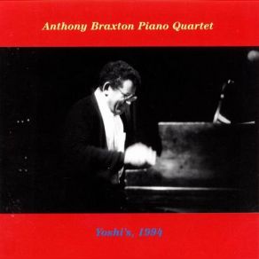 Download track I Remember You Anthony Braxton, Anthony Braxton Quartet