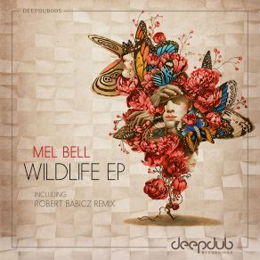 Download track Wildlife (Robert Babicz Remix) Mel Bell