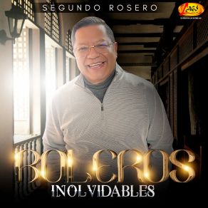 Download track Tú Fuiste Mi Gran Amor Segundo Rosero