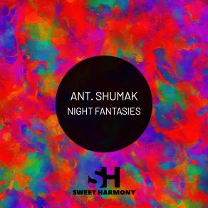 Download track Night Fantasies Vol. 2 (Ambient Breaks Mix) Ant. Shumak