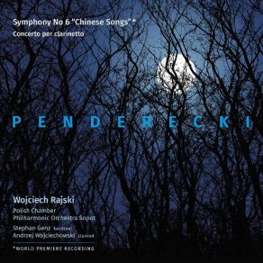 Download track Concerto For Clarinet, Strings, Percussion And Celesta - Lento Quasi Recitativo Penderecki, Wojciech Rajski, Polish Chamber Philharmonic Orchestra SopotAndrzej Wojciechowski