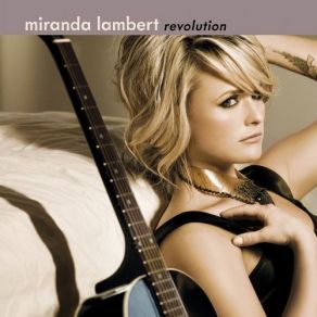 Download track White Liar Miranda Lambert