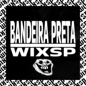 Download track BANDEIRA PRETA Wixsp