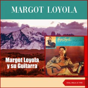 Download track E Maiso Mama (Canción De Amor De La Isla De Pascua) Margot Loyola