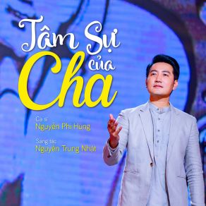 Download track Tâm Sự Của Cha Nguyen Phi Hung