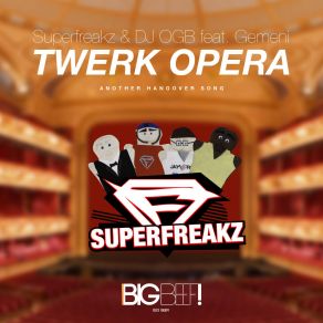 Download track Twerk Opera (Another Hangover Song) (Video Edit) DJ Ogb, Gemeni, Superfreakz