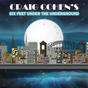 Download track Welcome To The Underground Craig Cohen