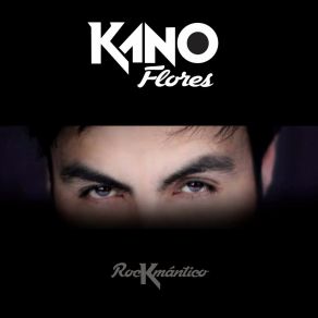 Download track A Veces Soy Kano Flores