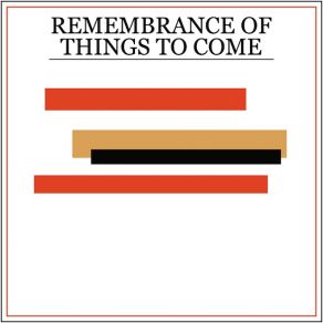 Download track Remembrance Of Things To Come Princeton