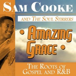 Download track Time Brings About A Change Sam Cooke, The Soul Stirrers