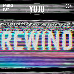 Download track Rewind Yuju