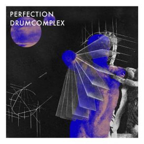 Download track Perfection (Original Mix) Drumcomplex