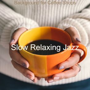 Download track Refined Backdrop For Summertime Slow Relaxing Jazz