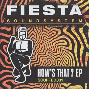 Download track How's That? Fiesta Soundsystem