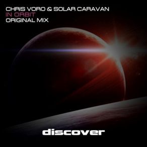 Download track In Orbit (Original Mix) Chris Voro, Solar Caravan