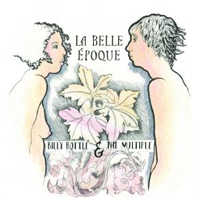 Download track La Belle Époque Multiple, Billy Bottle