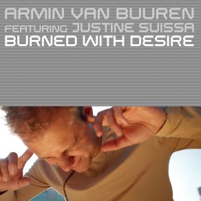 Download track Burned With Desire (Ltn Extended Sunrise Remix) Armin Van Buuren, Desire, Justine Suissa