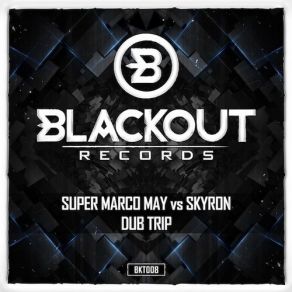 Download track Dub Trip (Radio Edit) Supermarco May, Skyron