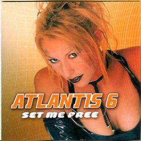 Download track Set Me Free (Radio Edit) Atlantis 6