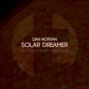 Download track Solar Dreamer (R3dub Remix) Dan Norvan