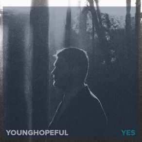 Download track Maybe You Were Right Young Hopeful