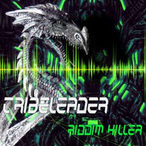 Download track Riddim Killer (Master 2) Tribeleader