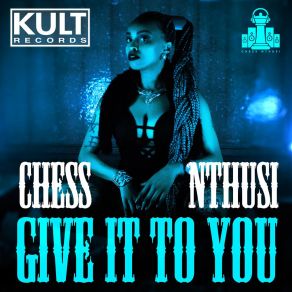 Download track Give It To You (Lancaster Remix Instrumental) Chess NthusiLancaster