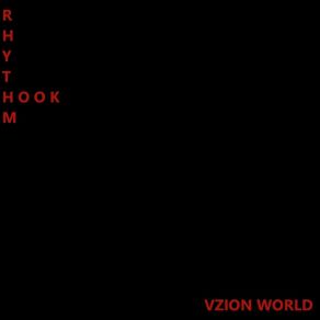 Download track Vziou World (Rhythm Hook Remix) Rhythm Hook