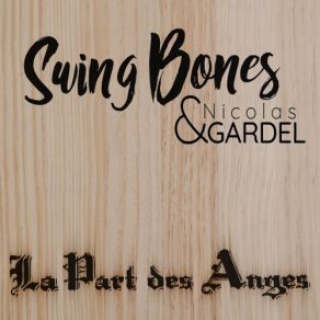 Download track La Part Des Anges Swing Bones