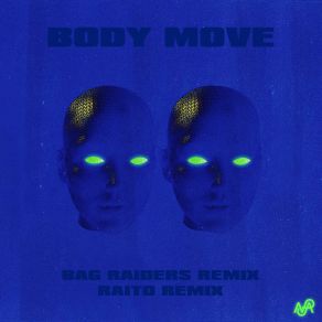 Download track Body Move (Bag Raiders Remix) Totally Enormous Extinct Dinosaurs