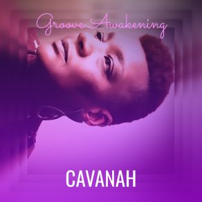 Download track Best Is Yet To Come Cavanah