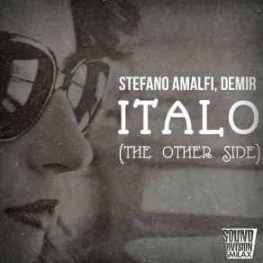 Download track Italo (The Other Side) (The Other Side Radio Edit) Stefano AmalfiThe Other Side