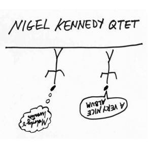 Download track Where All Paths Meet The Nigel Kennedy Quintet