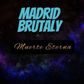 Download track El Deseo De Servir MADRID BRUTALY