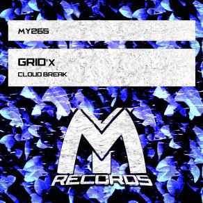 Download track Cloud Break (Radio Edit) GRID'x