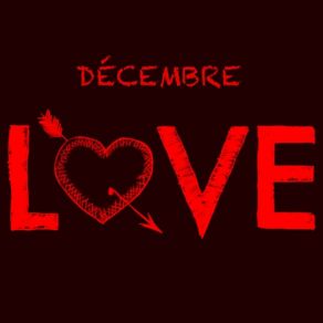 Download track Decembre Love 1 # DL1 Forever Music