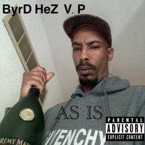 Download track Stayin Out The Way Byrd Hez