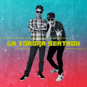 Download track Besos Que Hoy Me Odian La Sonora Beatbox