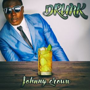 Download track Crown Royal Johnny Crown