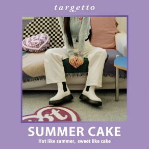 Download track Targetto SUMMER CAKE