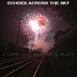 Download track Far From The Night Echoes Across The Sky