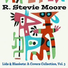 Download track It's Now Or Never R. Stevie Moore