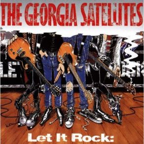 Download track Almost Saturday Night / Rockin' All Over The World The Georgia Satellites