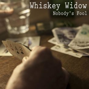 Download track Nobody's Fool Whiskey Widow