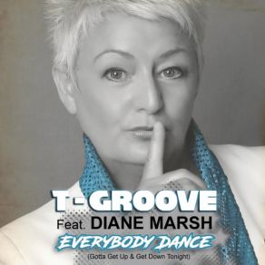 Download track Everybody Dance (Gotta Get Up & Get Down Tonight) (Radio Edit) Diane Marsh